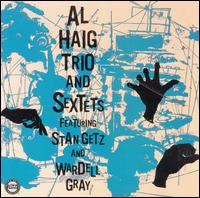 Al Haig - Trio and Sextet lyrics
