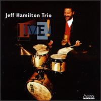 Jeff Hamilton - Live! lyrics