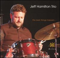 Jeff Hamilton - Best Things Happen lyrics