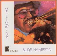 Slide Hampton - Mellow-Dy lyrics