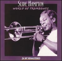 Slide Hampton - World of Trombones lyrics