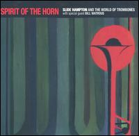 Slide Hampton - Spirit of the Horn [live] lyrics