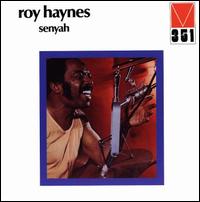 Roy Haynes - Senyah lyrics