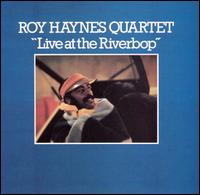 Roy Haynes - Live at the Riverbop lyrics