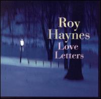 Roy Haynes - Love Letters lyrics
