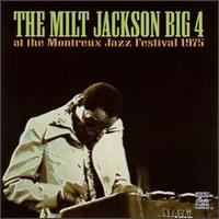 Milt Jackson - The Milt Jackson Big Four [live] lyrics
