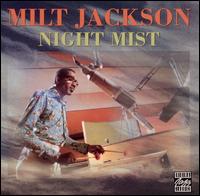 Milt Jackson - Night Mist lyrics