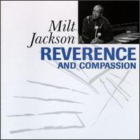 Milt Jackson - Reverence and Compassion lyrics