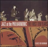 Jazz at the Philharmonic - Blues for Norman lyrics