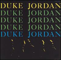 Duke Jordan - Trio & Quintet lyrics