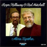 Roger Kellaway - Alone Together lyrics