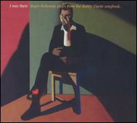 Roger Kellaway - I Was There: Roger Kellaway Plays from the Bobby Darin Songbook lyrics