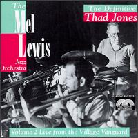 Mel Lewis - The Definitive Thad Jones, Vol. 2 [live] lyrics