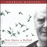 Charlie Mariano - Not Quite a Ballad [live] lyrics