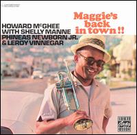 Howard McGhee - Maggie's Back in Town!! lyrics