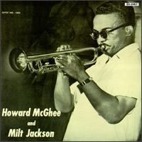 Howard McGhee - Howard McGhee & Milt Jackson lyrics