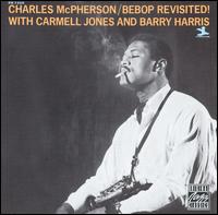 Charles McPherson - Be-Bop Revisited lyrics