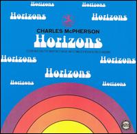 Charles McPherson - Horizons lyrics