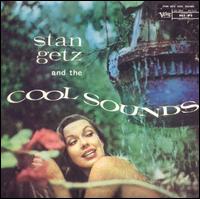 Stan Getz - Stan Getz and the Cool Sounds lyrics
