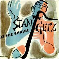 Stan Getz - At the Shrine Auditorium [live] lyrics