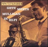 Stan Getz - Getz Meets Mulligan in Hi-Fi lyrics