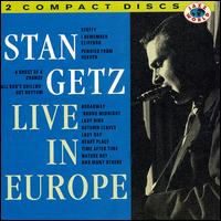 Stan Getz - Live in Europe lyrics