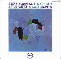 Stan Getz - Jazz Samba Encore! [Verve] lyrics