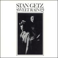 Stan Getz - Sweet Rain lyrics