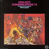 Stan Getz - Communications '72 lyrics