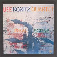 Lee Konitz - Ideal Scene lyrics