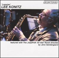 Lee Konitz - Lee Konitz and the Jazzpar All Star Nonet lyrics