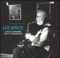 Lee Konitz - Unaccompanied Live in Yokohama lyrics