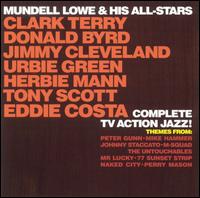 Mundell Lowe - Complete TV Action Jazz lyrics