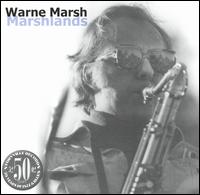 Warne Marsh - Marshlands lyrics