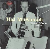 Hal McKusick - Now's the Time lyrics