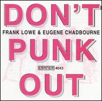 Frank Lowe - Don't Punk Out lyrics
