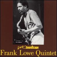 Frank Lowe - Live from Soundscape lyrics