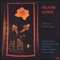 Frank Lowe - Decision in Paradise lyrics