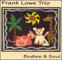 Frank Lowe - Bodies & Soul lyrics