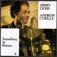 Jimmy Lyons - Something in Return lyrics
