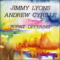 Jimmy Lyons - Burnt Offering [live] lyrics