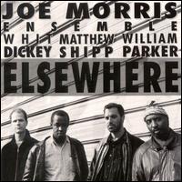 Joe Morris - Elsewhere lyrics