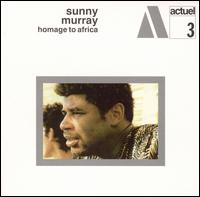 Sunny Murray - Homage to Africa lyrics