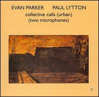 Evan Parker - Collective Calls lyrics
