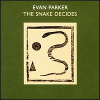 Evan Parker - The Snake Decides lyrics