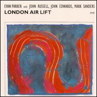 Evan Parker - London Air Lift lyrics