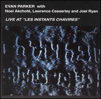 Evan Parker - Live at "Les Instants Chavires" lyrics