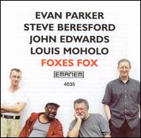 Evan Parker - Foxes Fox lyrics