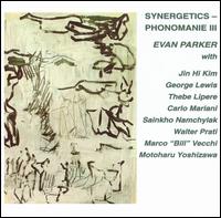 Evan Parker - Synergetics: Phonomanie III lyrics