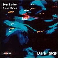 Evan Parker - Dark Rags [live] lyrics